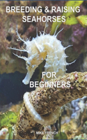 Breeding & Raising Seahorses
