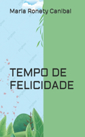 Tempo de Felicidade