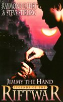 Tales of the Riftwar (3) â€“ Jimmy the Hand: Bk.3 (Tales of the Riftwar S.)