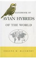 Handbook of Avian Hybrids of the World