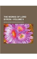 The Works of Lord Byron (Volume 9)