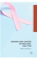 Gender and Cancer in England, 1860-1948