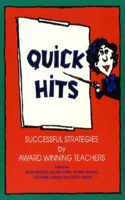 Quick Hits: Successful Strategies by Award Winning Teachers