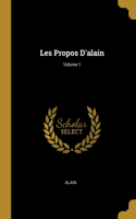 Les Propos D'alain; Volume 1