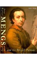 Anton Raphael Mengs 1728-79 and His British Patrons