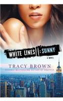 White Lines II: Sunny