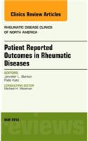 Patient Reported Outcomes in Rheumatic Diseases, an Issue of Rheumatic Disease Clinics of North America