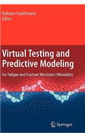 Virtual Testing and Predictive Modeling: For Fatigue and Fracture Mechanics Allowables