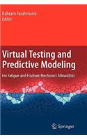 Virtual Testing and Predictive Modeling