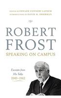 Robert Frost: Speaking on Campus