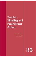 Teacher Thinking & Professional Action