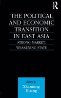 The Political and Economic Transition in East Asia