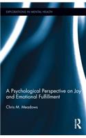 A Psychological Perspective on Joy and Emotional Fulfillment