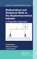 Mathematical and Statistical Skills in the Biopharmaceutical Industry