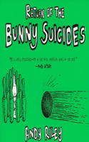 The Return of the Bunny Suicides: (Books of the Bunny Suicides Series)