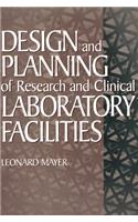 Design and Planning of Research and Clinical Laboratory Facilities