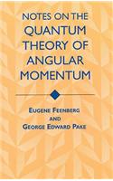 Notes on the Quantum Theory of Angular Momentum