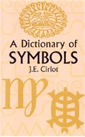 A Dictionary of Symbols