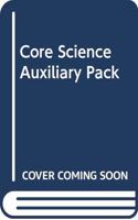 Core Science Auxiliary Pack