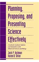 Planning, Proposing, and Presenting Science Effectively