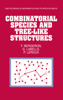 Combinatorial Species and Tree-Like Structures