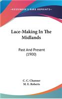 Lace-Making In The Midlands