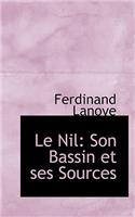 Le Nil: Son Bassin Et Ses Sources: Son Bassin Et Ses Sources