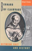 Bernard of Clairvaux: Between Cult and History Hardcover â€“ 1 January 2000