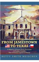 From Jamestown to Texas