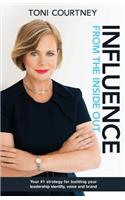 Influence from the Inside Out