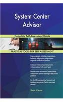 System Center Advisor Complete Self-Assessment Guide