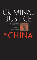 Criminal Justice in China