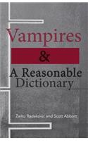 Vampires & A Reasonable Dictionary