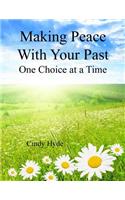 Making Peace With Your Past
