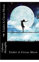 Under A Circus Moon