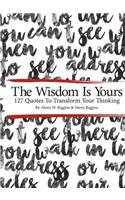 Wisdom Is Yours