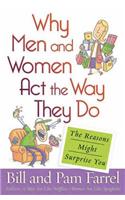 Why Men and Women Act the Way They Do