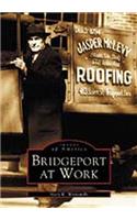 Bridgeport at Work