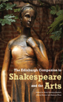 Edinburgh Companion to Shakespeare and the Arts