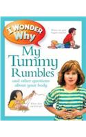 I Wonder Why My Tummy Rumbles