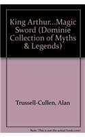 King Arthur...Magic Sword