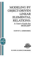 Modeling by Object-Driven Linear Elemental Relations