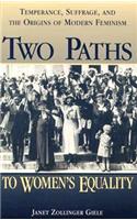 Two Paths to Women's Equality