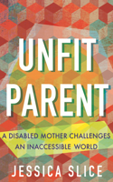 Unfit Parent (LARGE PRINT EDITION)