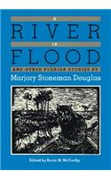A River in Flood and Other Florida Stories