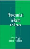 Phytochemicals in Health and Disease