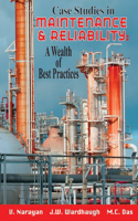 Case Studies in Maintenance and Reliability: A Wealth of Best Practices