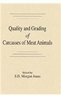 Quality and Grading of Carcasses of Meat Animals