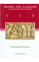 Franks and Alamanni in the Merovingian Period: An Ethnographic Perspective