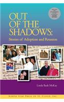 Out of the Shadows: Stories of Adoption and Reunion